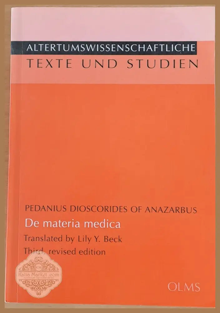 Pedanius Dioscorides of Anazarbus. De materia medica - Shen Nong Bencao Jing - Книги