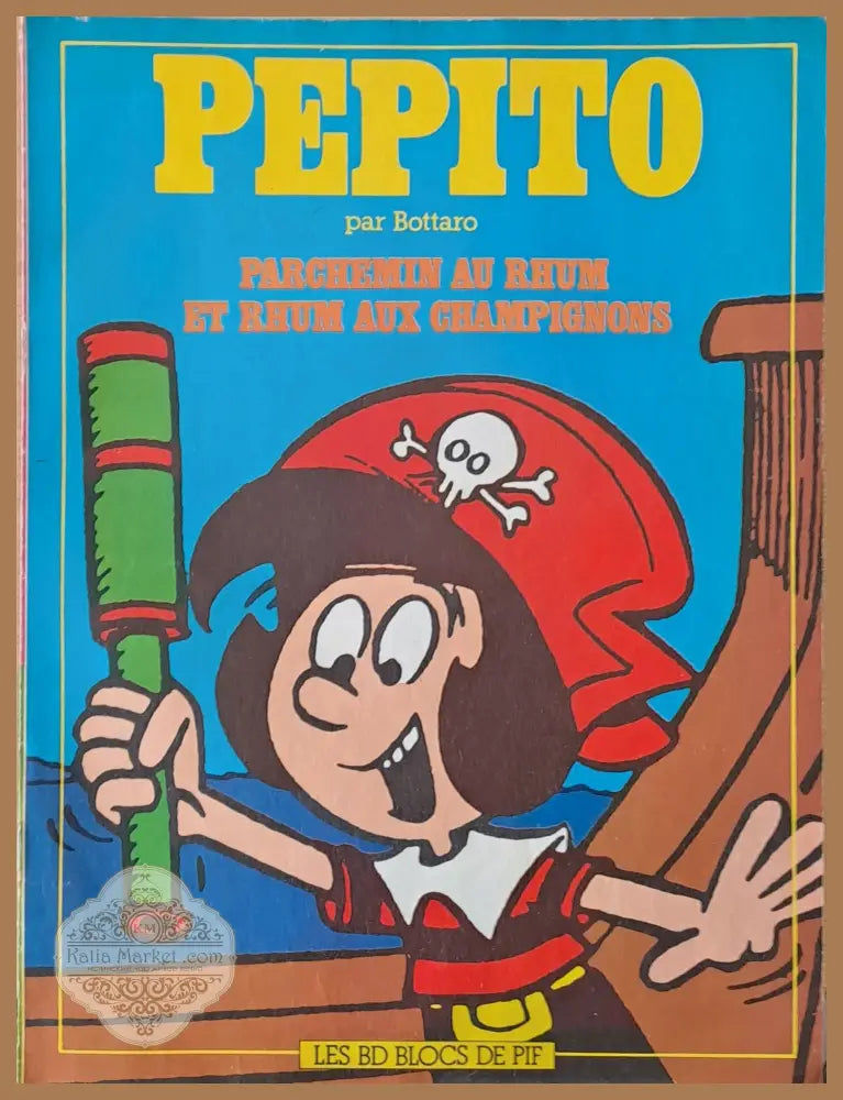 Pepito - Parchemin Au Rhum Et Rhum Aux Champignons - Книги