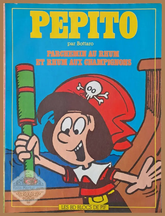 Pepito - Parchemin Au Rhum Et Rhum Aux Champignons - Книги