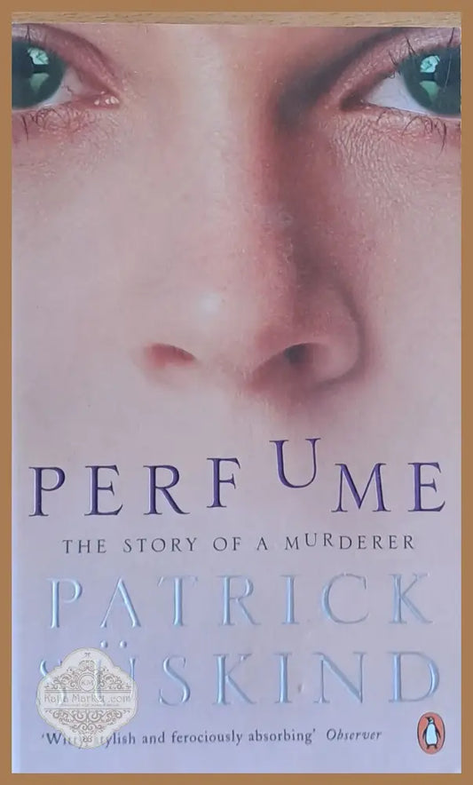 Perfume. The Story of Murderer - Patrick Suskind - Книги