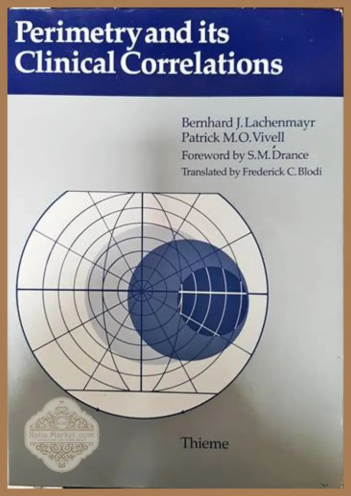 Perimetry and its Clinical Correlations - Bernard J. Lachenmayr Patrick M. O. Vivеll - Книги