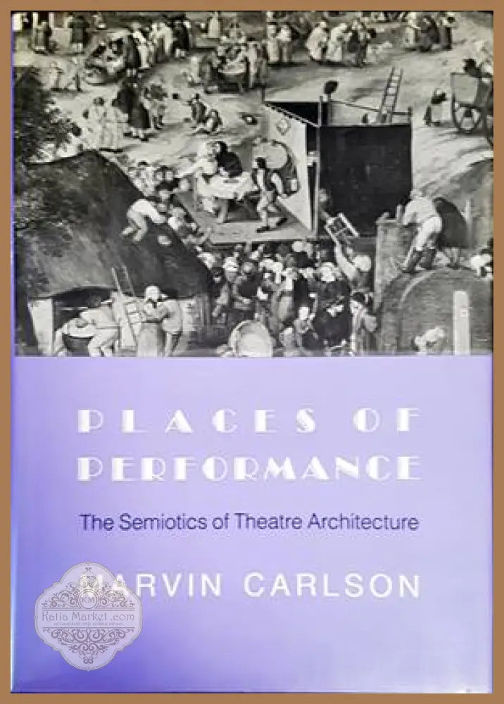 Places of performance - Marvin Carlson - Книги