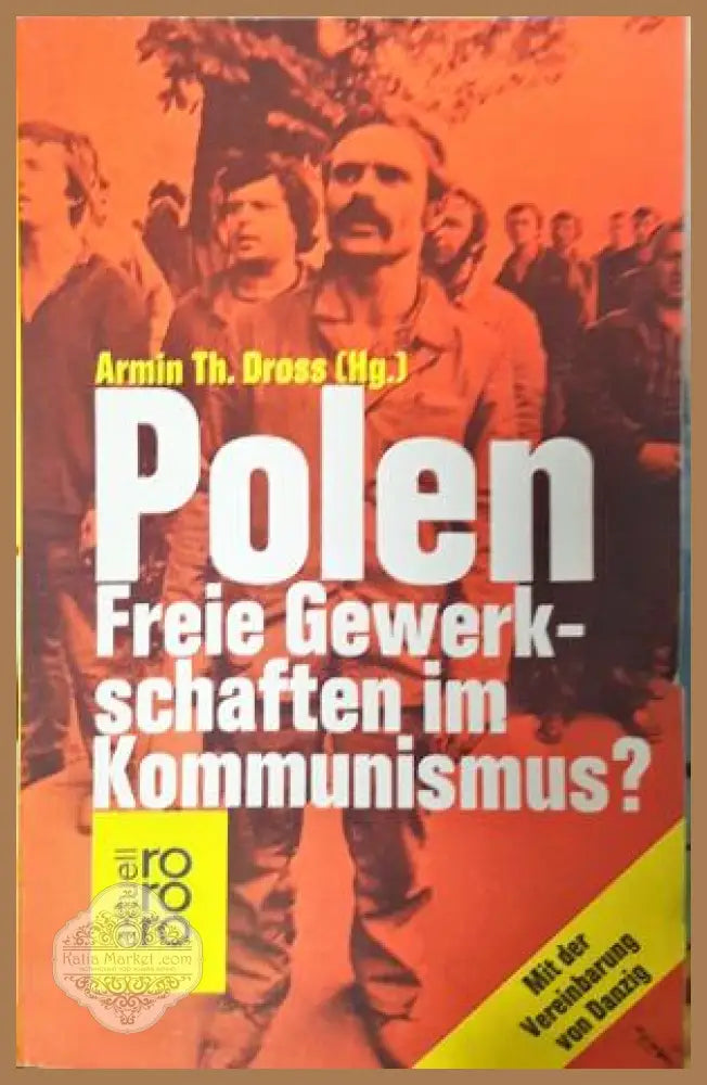 Polen: Freie Gewerkschaften im Kommunismus?