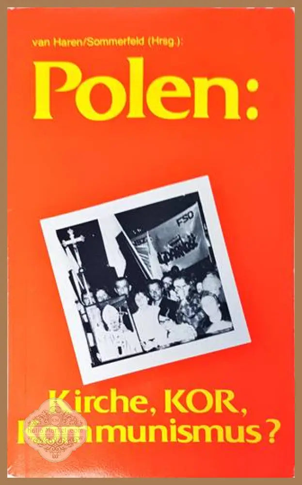 Polen: Kirche, KOR, Kommunismus?