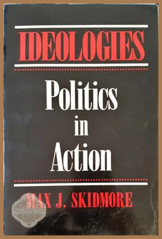 Politics in Action - Max J. Skidmore - Книги