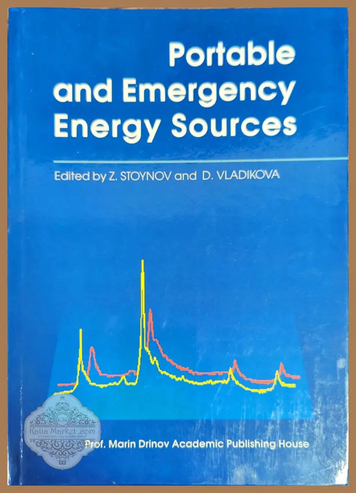 Portable and Emergency Energy Sources - Zdravko Stoynov Daria Vladikova - Книги