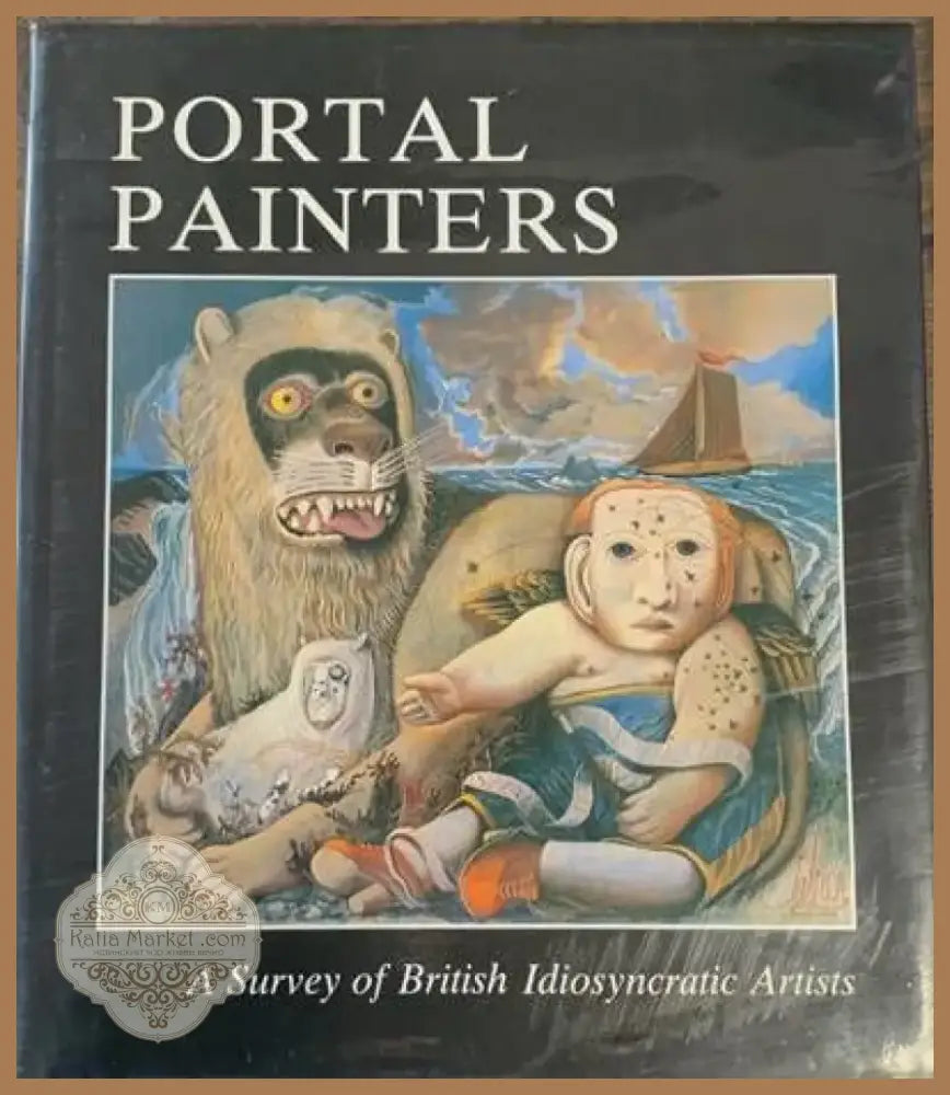 Portal Painters. A Survey of British Idiosyncratic Artists (877) - Книга