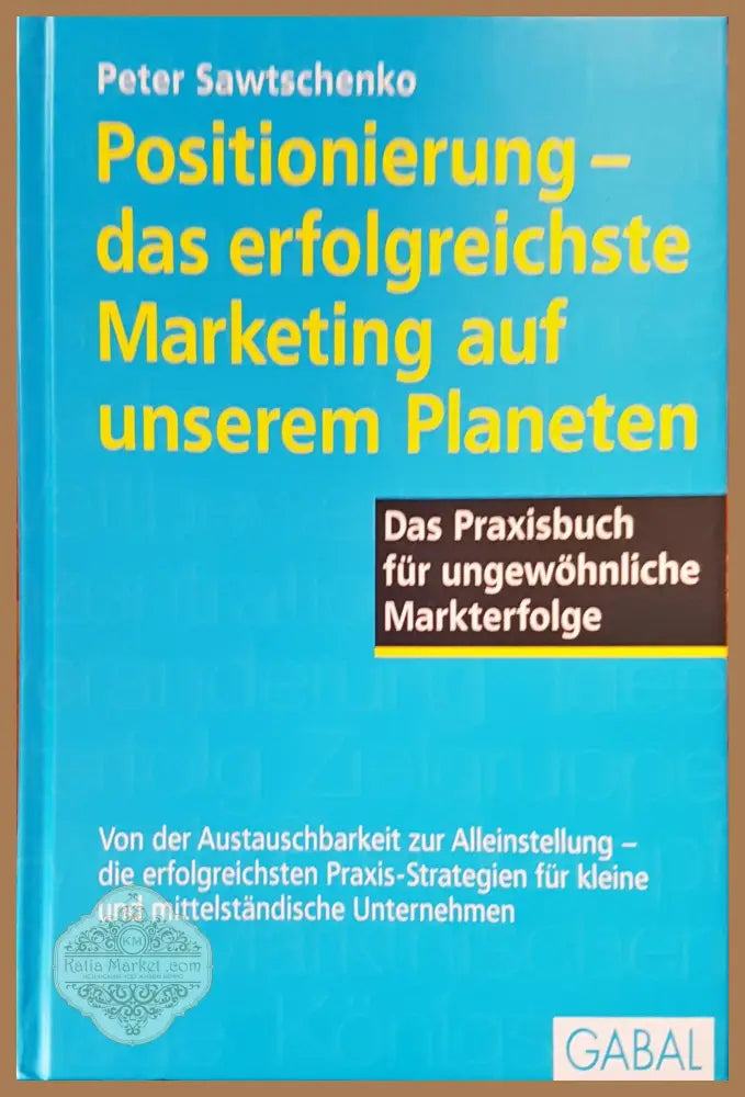 Positionnierung- das erfolgreicheste - Peter Sawtschemko - Книги