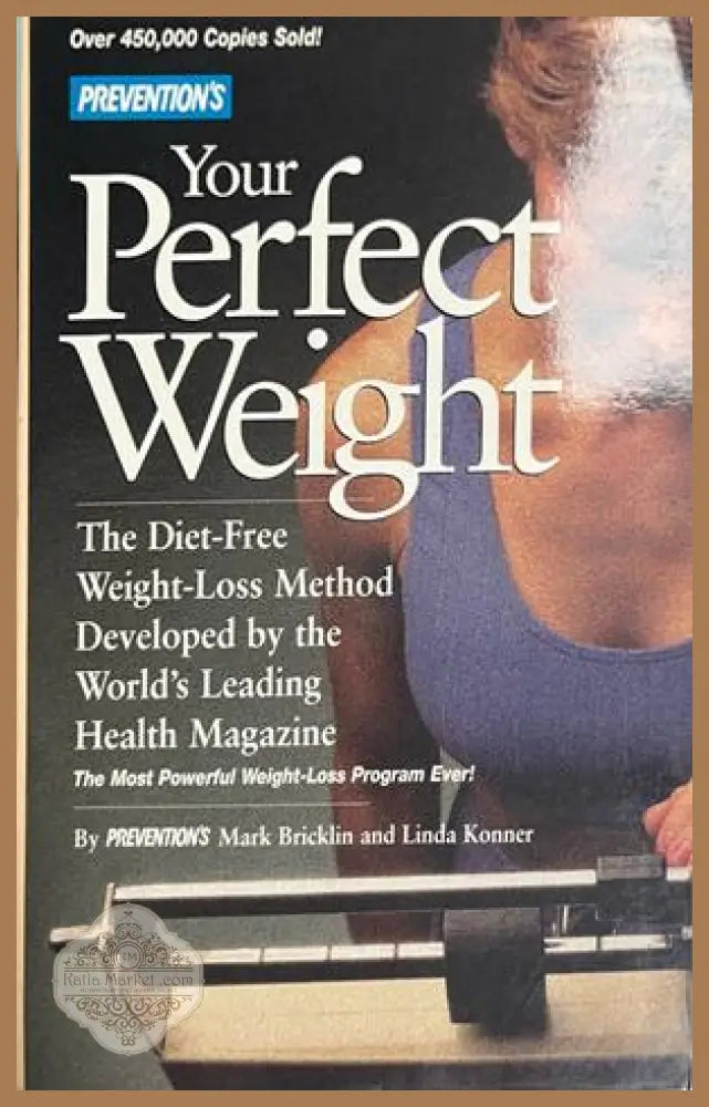 Prevention's Your Perfect Weight - Bricklin, Konner