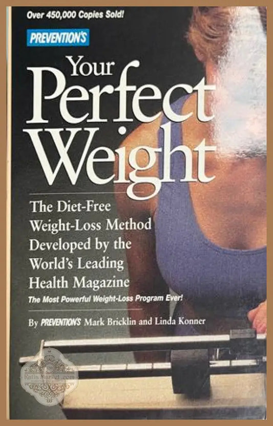 Prevention's Your Perfect Weight - Bricklin, Konner
