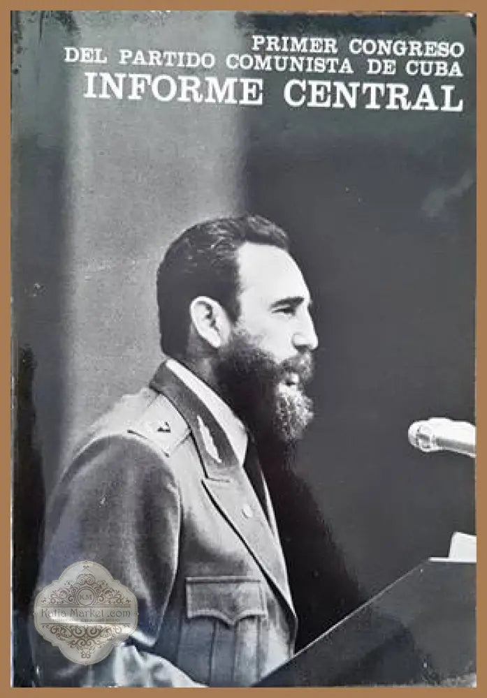 Primer congreso del partido comunista de Cuba. Informe central - Fidel Castro - Книги