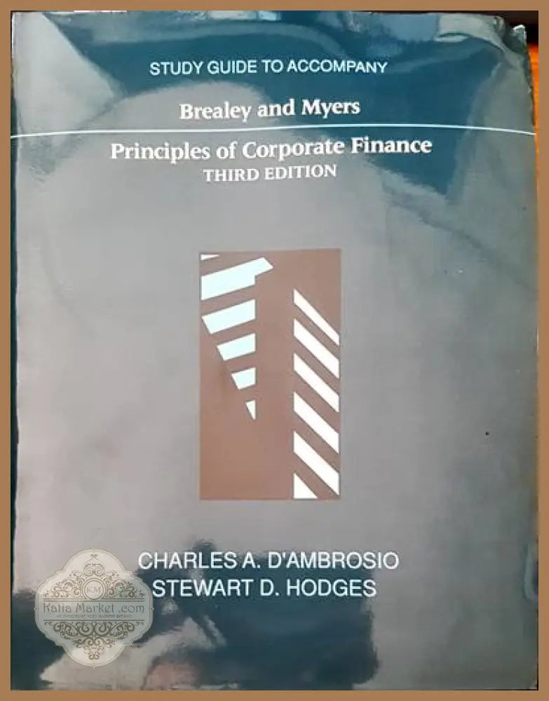Principles of corporate finance - Charles A. D’ambrosio Stewart D. Hodges - Книги