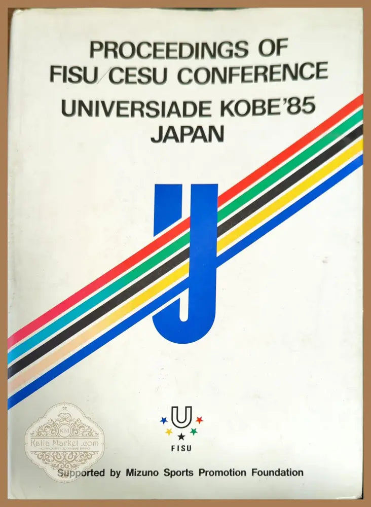 Proceedings of FISU/CESU Conference. Universiade Kobe’85 Japan - --- - Книги