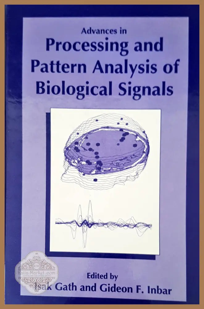 Processing and pattern analysis of biological signals - Авторски колектив - Книги