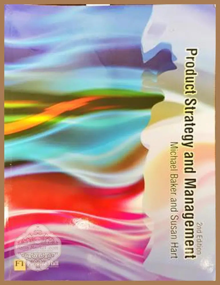 Product Strategy and Management. 2nd Edition - Michael Barker Susan Hart - Книги