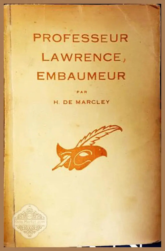 Professeur Lawrence, embaumeur - H. de Marcley