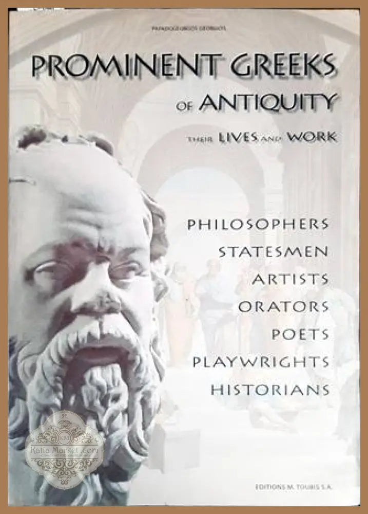 Prominent Greeks of Antiquity - Papadogeorgos Georgios - Книги