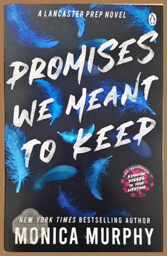 Promises We Meant to Keep - Monica Murphy - корица