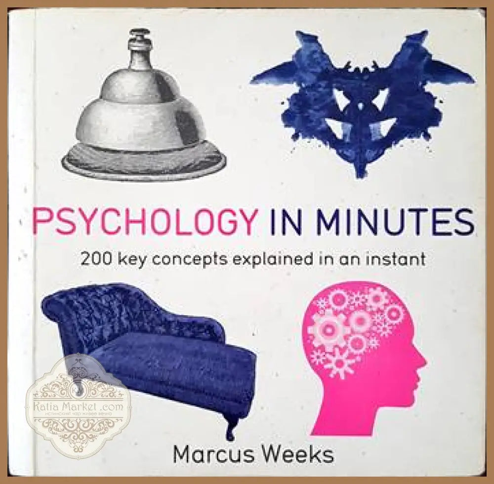 Psychology in minutes - Marcus Weeks - Книги