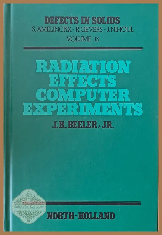 Radiation Effects Computer Experiments - J. R. Beeler - Книги