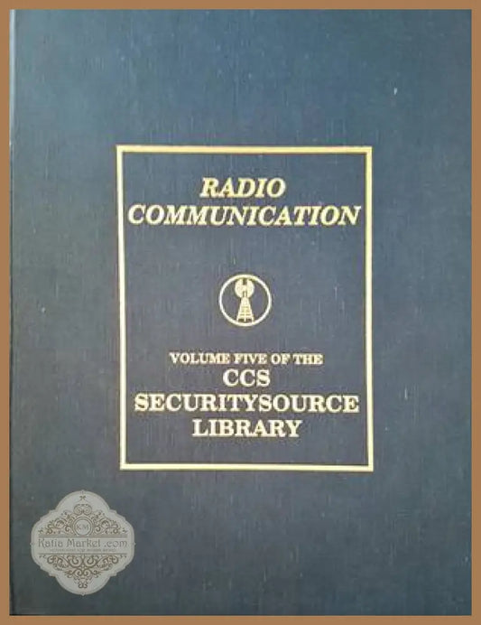 Radio communication. Volume one of the CCS securitysource library - Bob Berkel - Книги