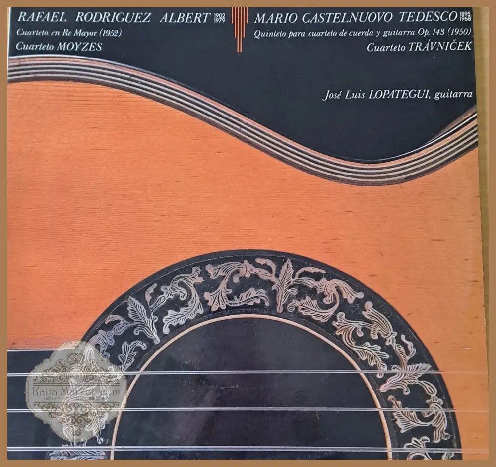 Rafael Rodriguez Albert / Mario Castelnuovo Tedesco - Cuarteto Travnicek Jose Lopategui-guitara - antique