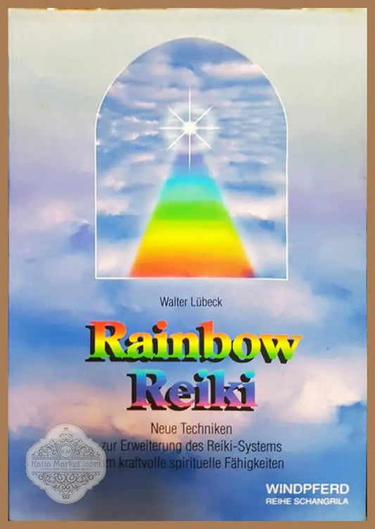 Rainbow Reiki - Walter Lubeck - Книги