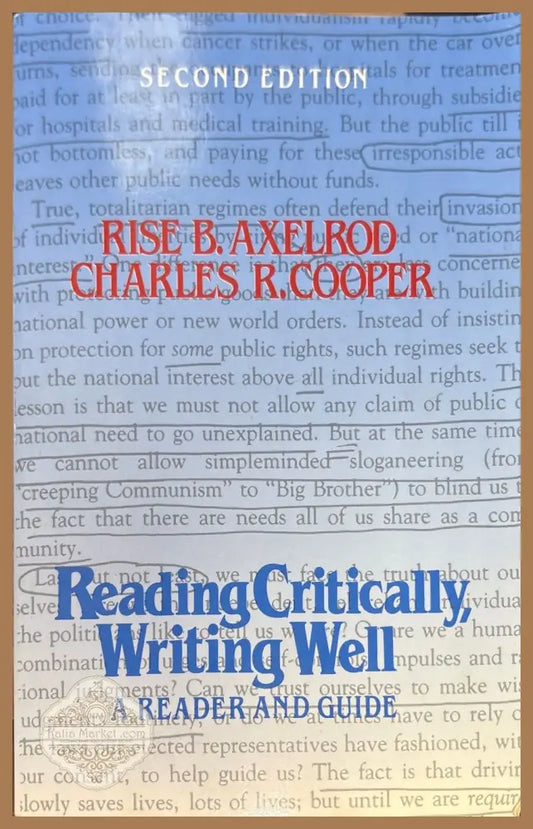 Reading critically writing well: A reader and guide - Rise B Axelrod - Книги