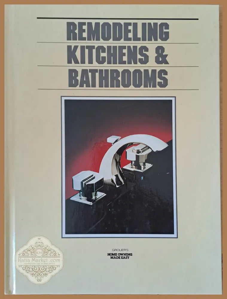 Remodeling Kitchens and Bathrooms - Авторски колектив - Книги