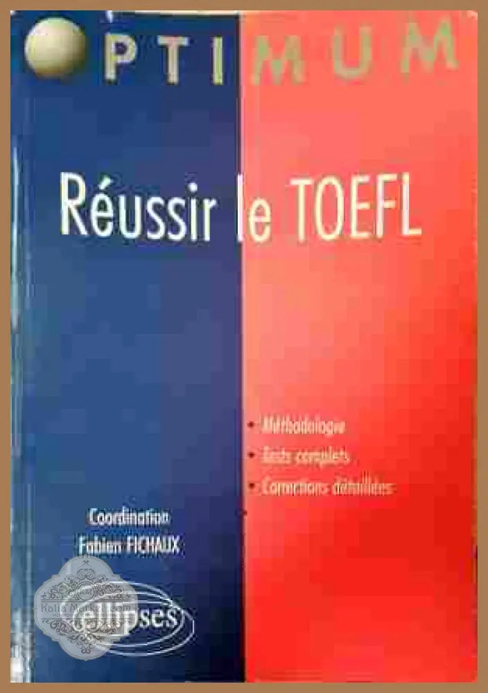 Réussir le TOEFL - Fabien Fichaux