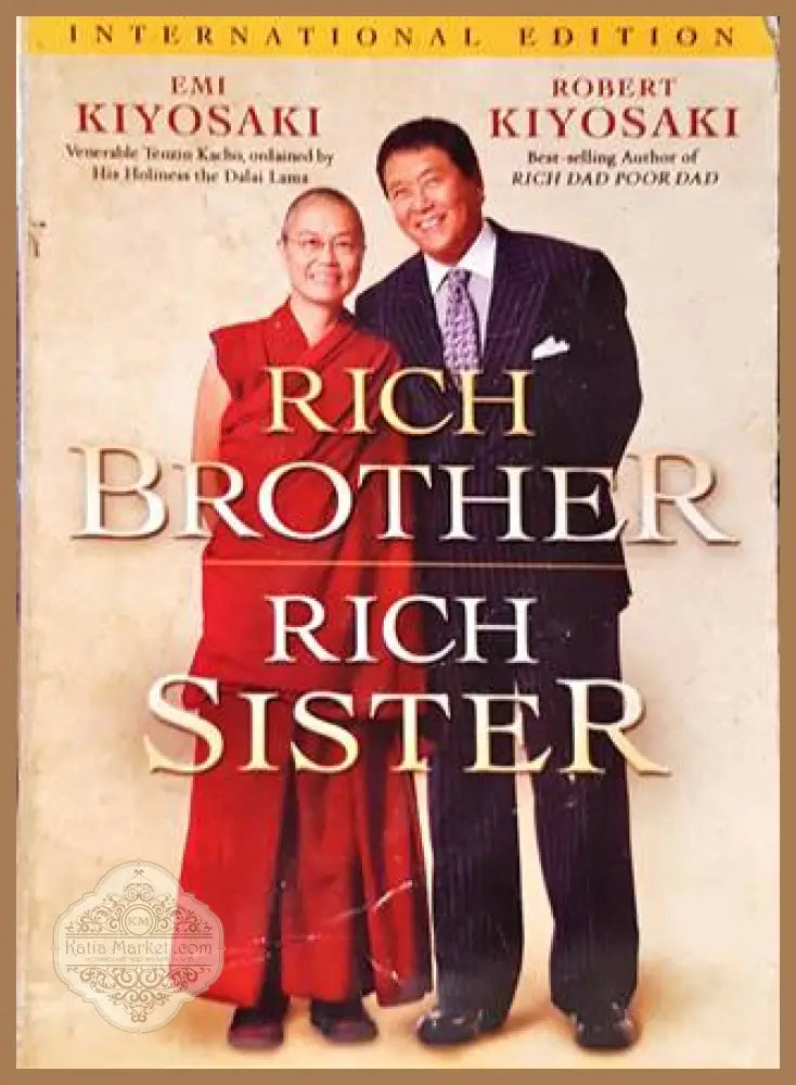 Rich Brother Rich Sister: Two Different Paths to God Money and Happiness - Emi Kiyosaki Robert Kiyosaki - Книги