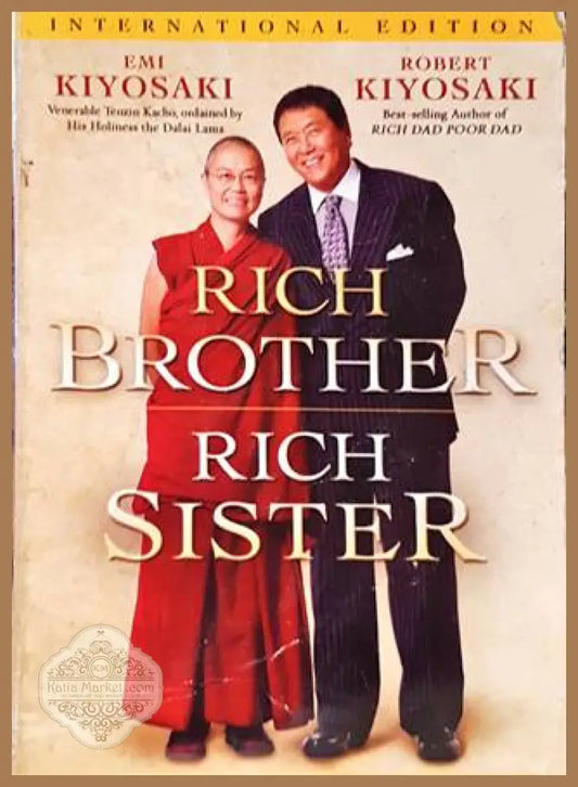 Rich Brother Rich Sister: Two Different Paths to God Money and Happiness - Emi Kiyosaki Robert Kiyosaki - Книги