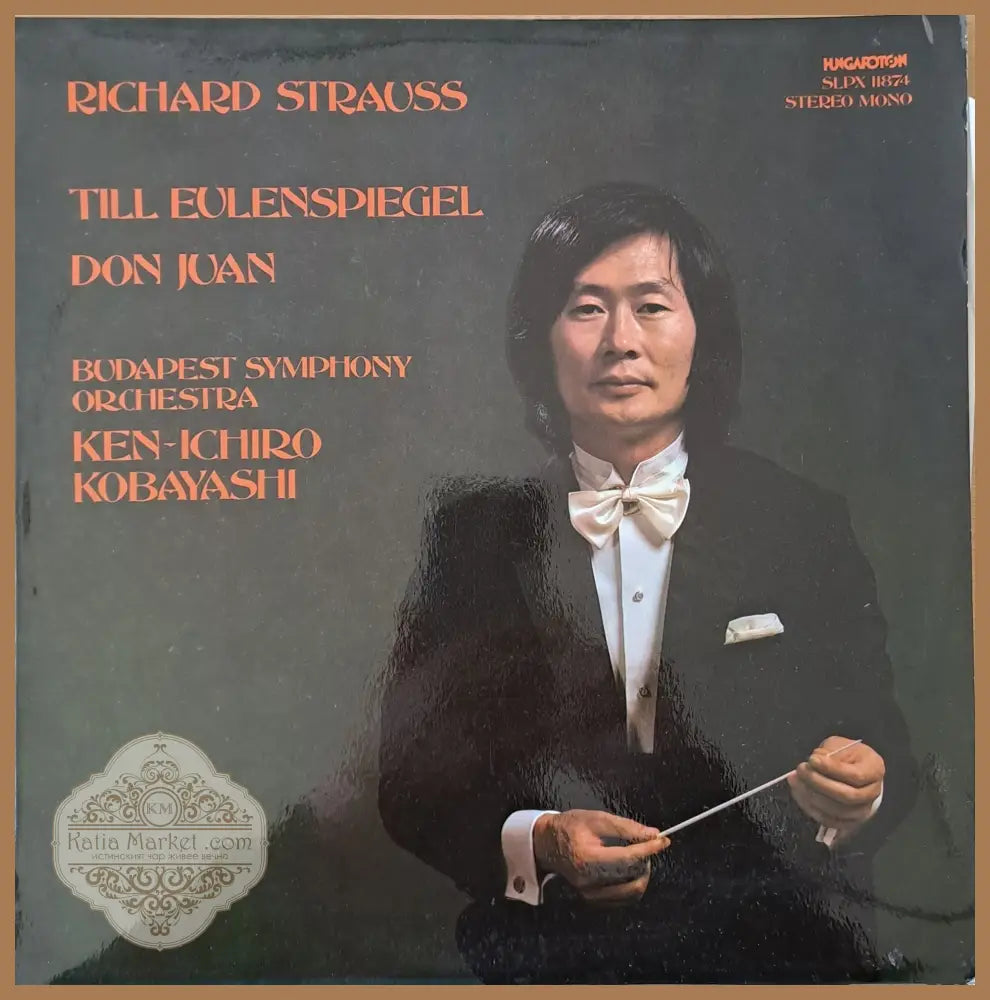 Richard Strauss: Till Eulenspiegel Don Juan / Dirigent Ken-Ichiro Kobayashi - antique