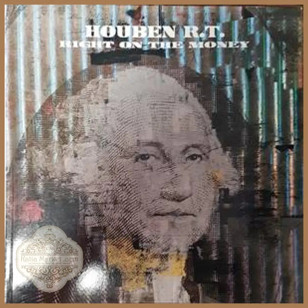 Right on the money - Houben R. T. - Книги