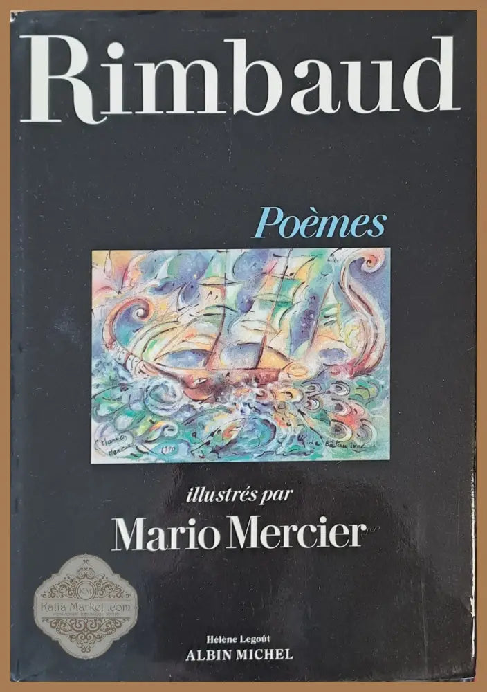Rimbaud: Poemes. Illustres par Mario Mercier - Albin Michel - Книги