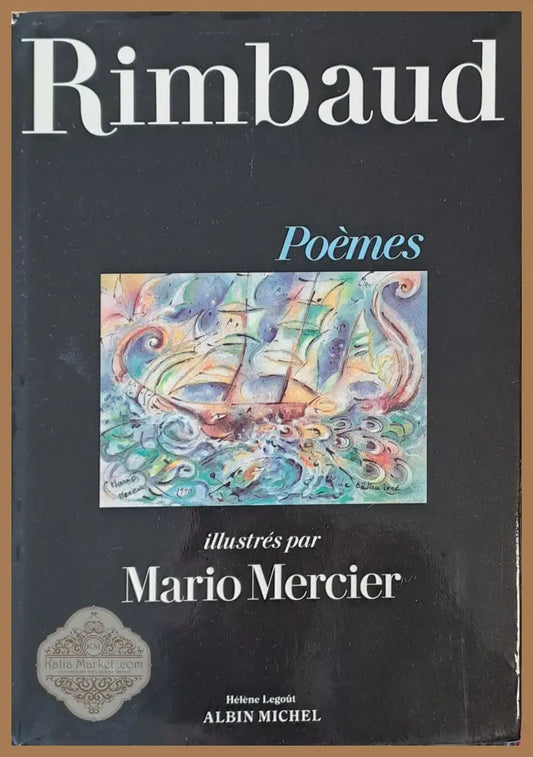 Rimbaud: Poemes. Illustres par Mario Mercier - Albin Michel - Книги