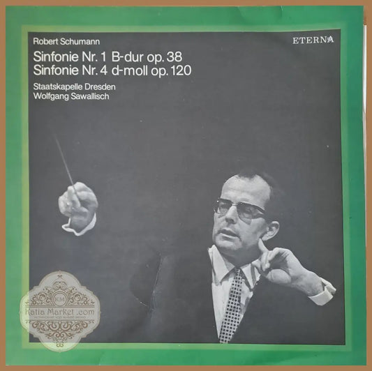 Robert Schumann: Sinfonie № 1 Sinfonie № 4. Dirigent: Wolfgang Sawallisch - antique