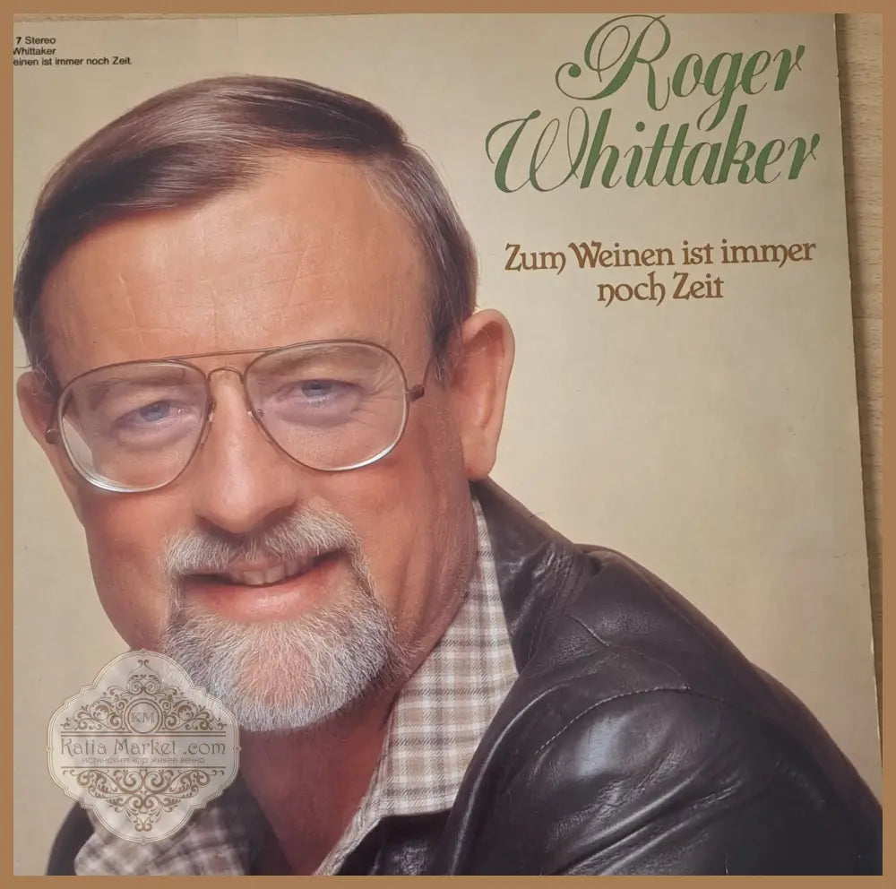 Roger Whittaker - Zum Weinen ist immer noch Zeit - antique