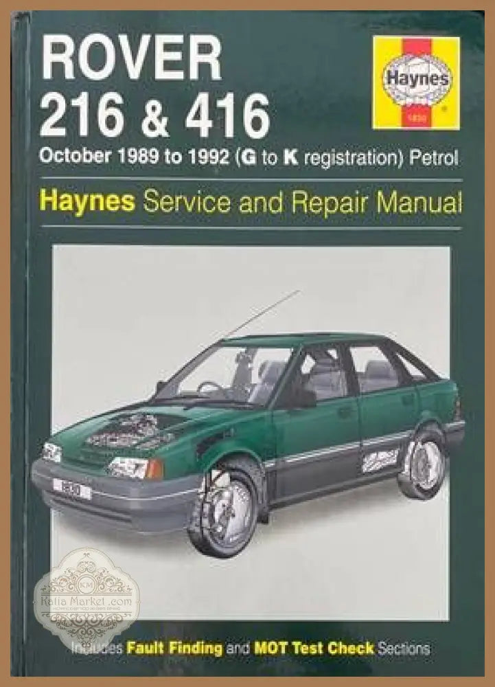 Rover 216 & 416 October 1989 to 1992 (G to K registration) Petrol Servise and Repair Manual - Колектив - Книги