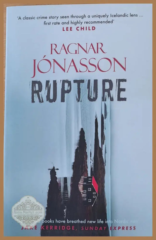 Rupture - Ragnar Jonasson - Книги