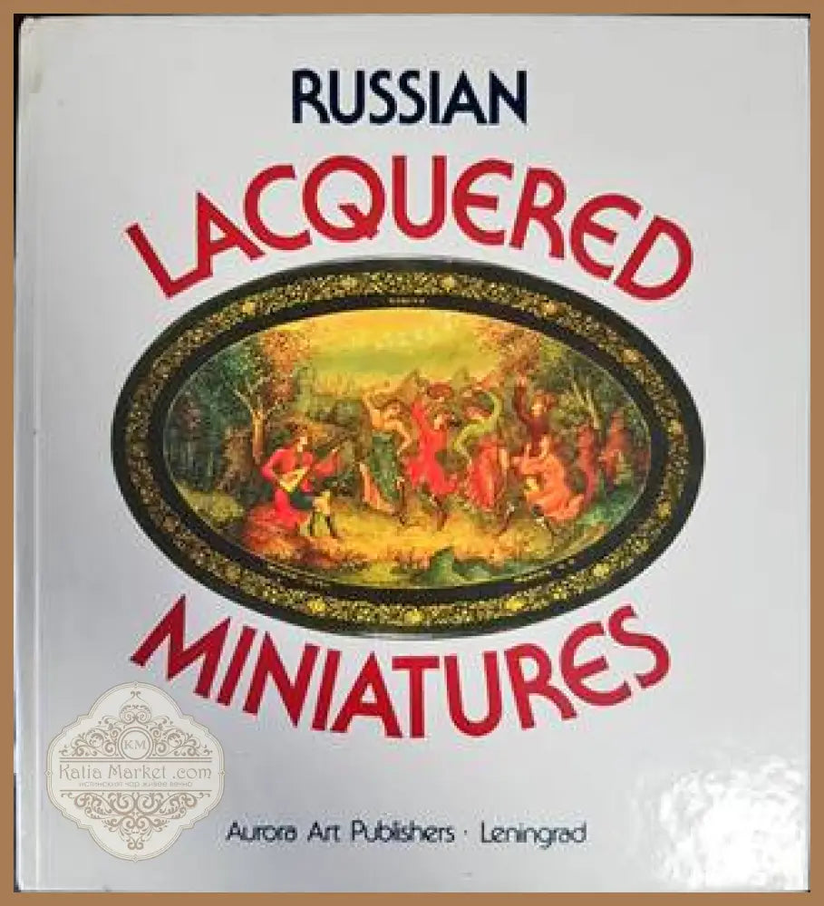 Russian Lacquered Miniatures - --- - Книги