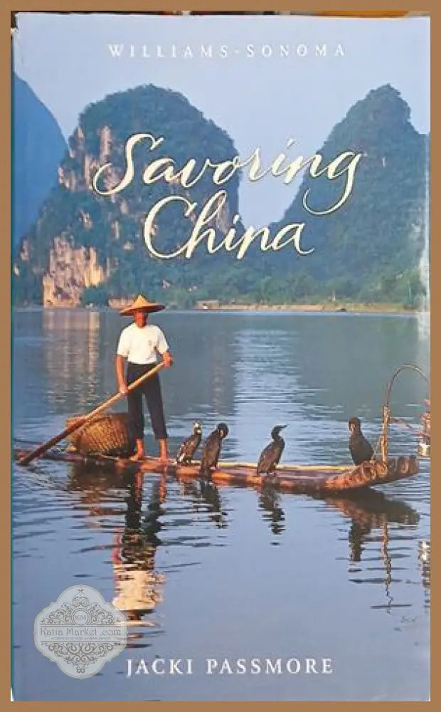 Savoring China – Jacki Passmore – Williams-Sonoma
