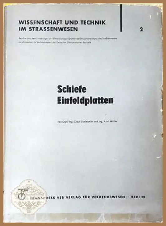 Schiefe Einfeldplatten - Schleicher, Müller - Transpress Berlin