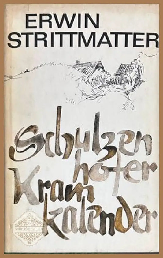 Schulzenhofer Kramkalender - Erwin Strittmatter