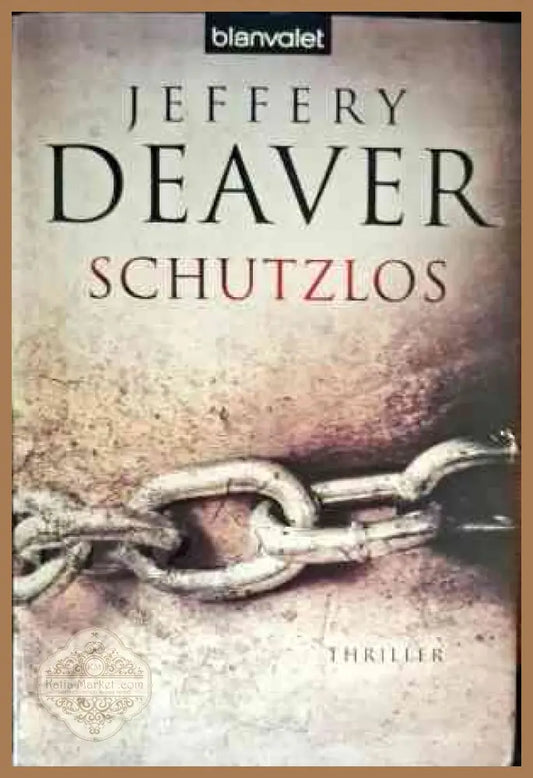 Schutzlos - Jeffery Deaver - Книги