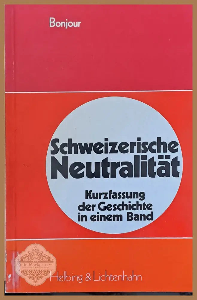 Schweizerische Neutralitat - Edgar Bonjour - Книги