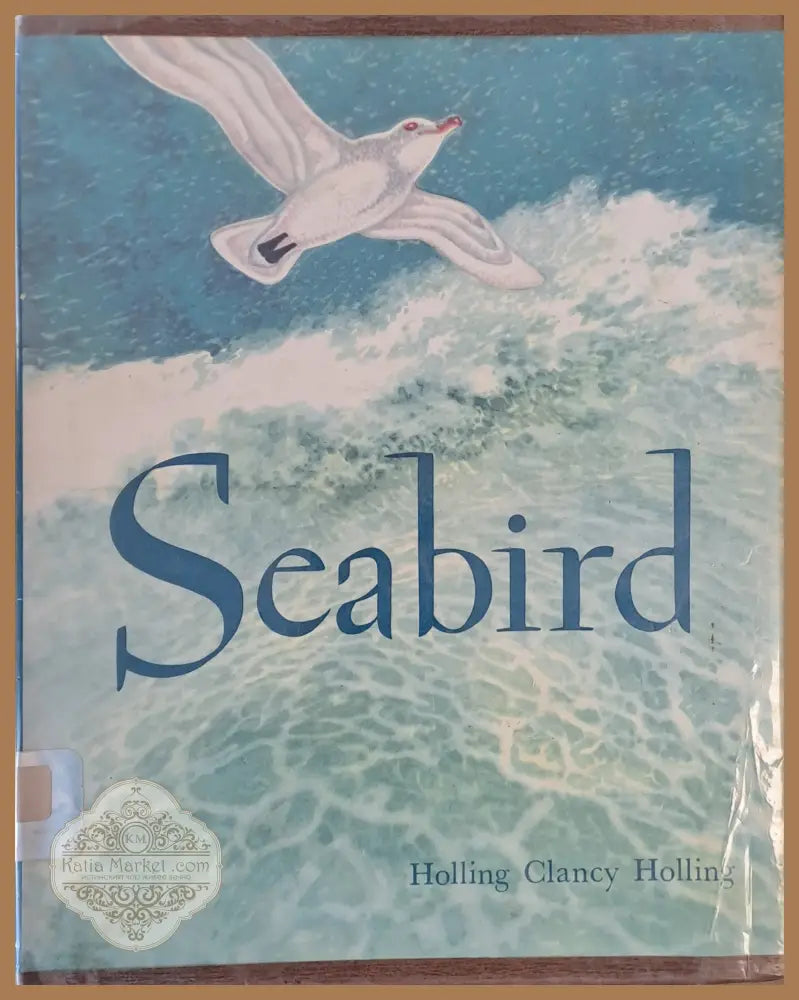 Seabird - Holling C. Holling - Книги