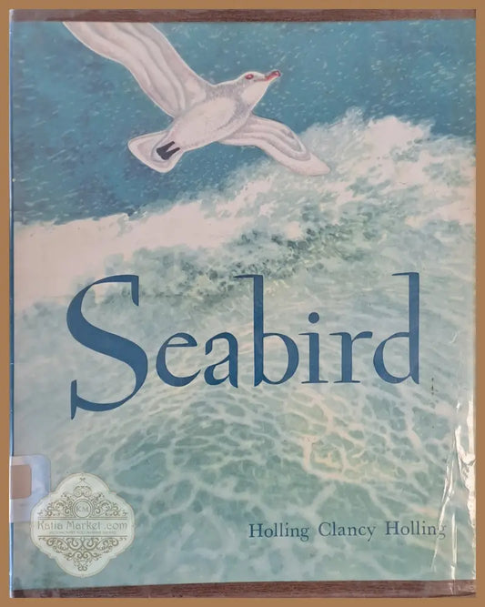 Seabird - Holling C. Holling - Книги