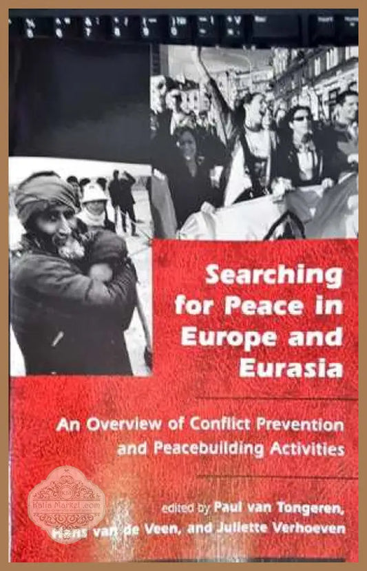 Searching for Peace in Europe and Eurasia - Paul van Tongeren Hans van de Veen Juliette Verhoeven - Книга