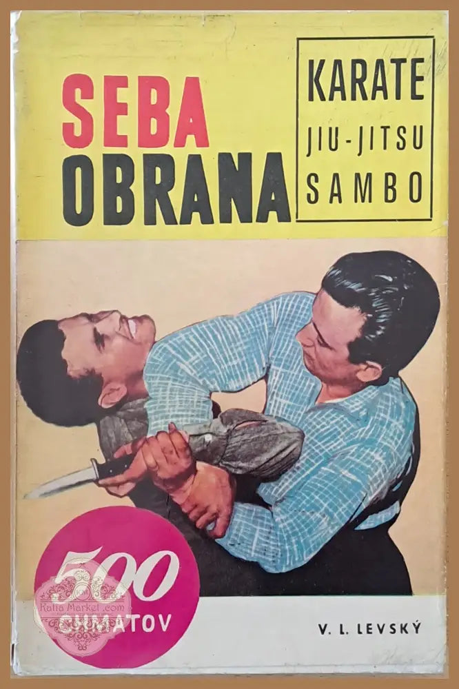 Sebaobrana 500 chmatov II rozsirene vydanie - V. L. Levsky - Книги